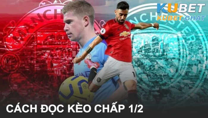 Kèo 1 2 là gì? Bí quyết nhận định kèo hiệu quả nhất hiện nay 2 Cách đọc kèo 1 2 cơ bản