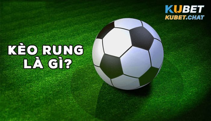 Kèo rung bóng đá là gì? Mách anh em cách chơi kèo rung hiệu quả nhất 1 Lý do nên lựa chọn chơi kèo rung bóng đá là gì?