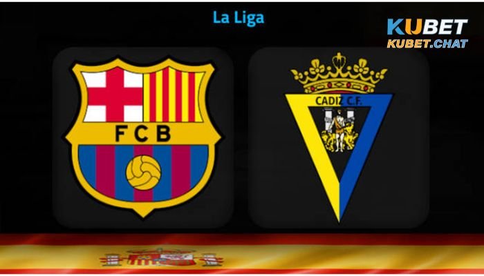 Nhận định soi kèo Barcelona vs Cadiz 20/2 vào lúc 3h00 1 Tìm hiểu soi kèo Barcelona vs Cadiz 20/2