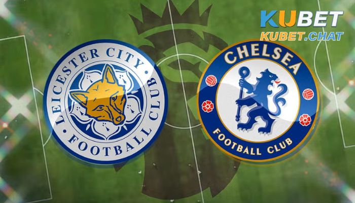 Soi kèo Leicester vs Chelsea 11/3: Cả hai cùng tìm lại chính mình 3 Soi kèo Leicester vs Chelsea 11/3